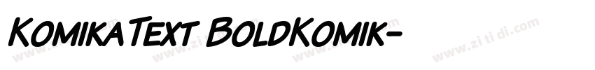 KomikaText BoldKomik字体转换